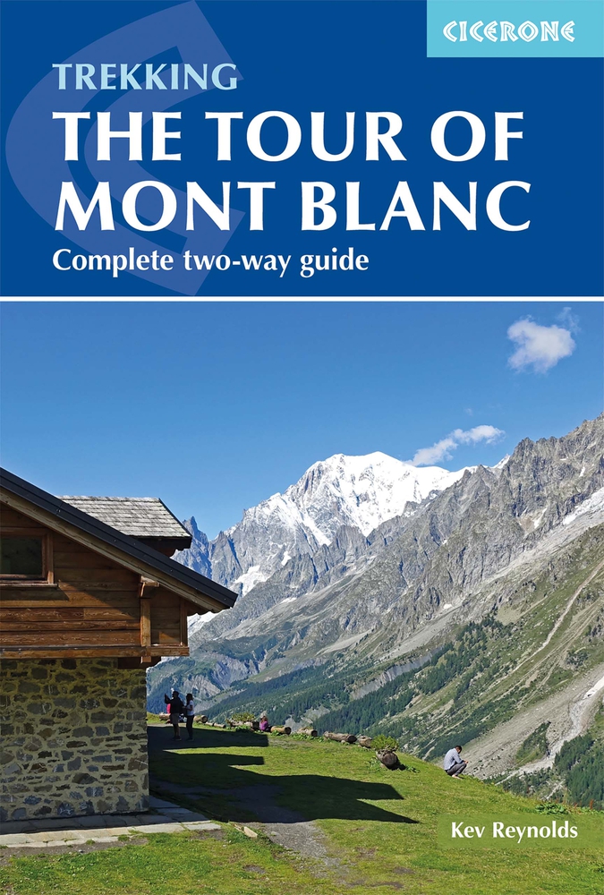 The Tour of Mont Blanc: Complete two-way trekking guide (Cicerone Trekking Guides)