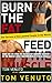 Burn the Fat Feed the Muscle Fat Burning Secrets of the World... by Tom Venuto