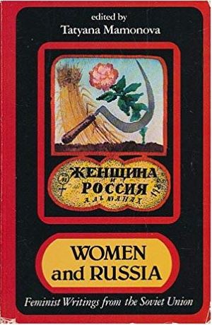 Women and Russia: Feminist Writings from the Soviet Union (Paperback)