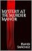 Mystery at the Murder Manor
