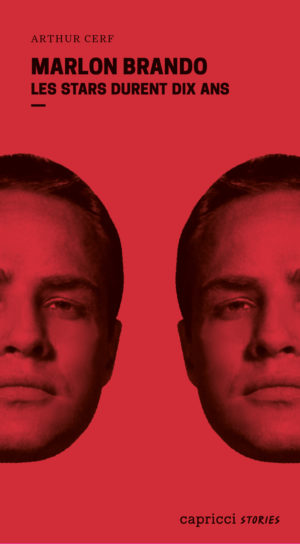 Marlon Brando - Les stars durent dix ans (Paperback)