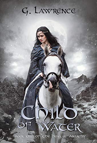 Child of Water (The Heirs of Anarchy, #1)
