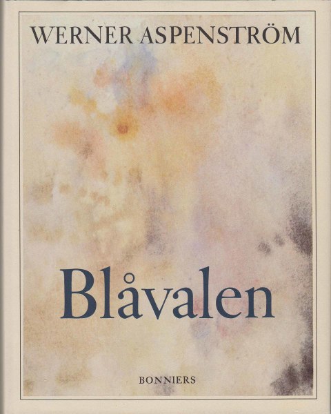 Blåvalen: Halvsagor och andra prosastycken (Hardcover)