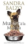 Murder A La Mocha by Sandra Balzo