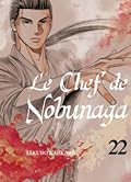 Le Chef de Nobunaga Vol. 22