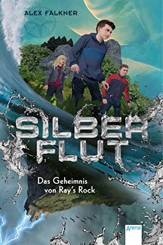 Silberflut - Das Geheimnis von Ray´s Rock (Hardcover)