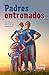 Padres entrenados by Kay Kuzma