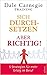 Sich Durchsetzen: Aber Richtig!: 5 Strategien Für Mehr Erfolg Im Beruf