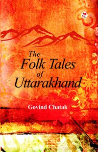 THE FOLK TALES OF UTTARAKHAND (Paperback)