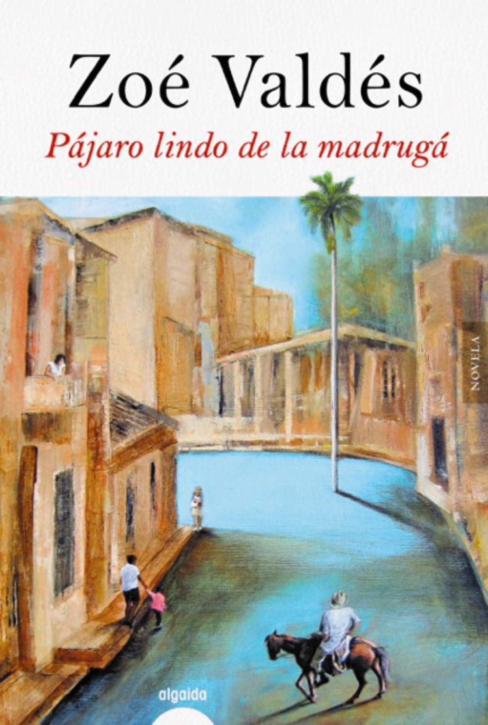 Pájaro lindo de la madrugá (Paperback)