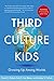 Third Culture Kids: Growing...