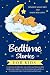Bedtime Stories for Kids: A...