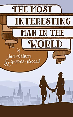 The Most Interesting Man in the World: A Pride & Prejudice Variation (Dearly Love a Laugh)