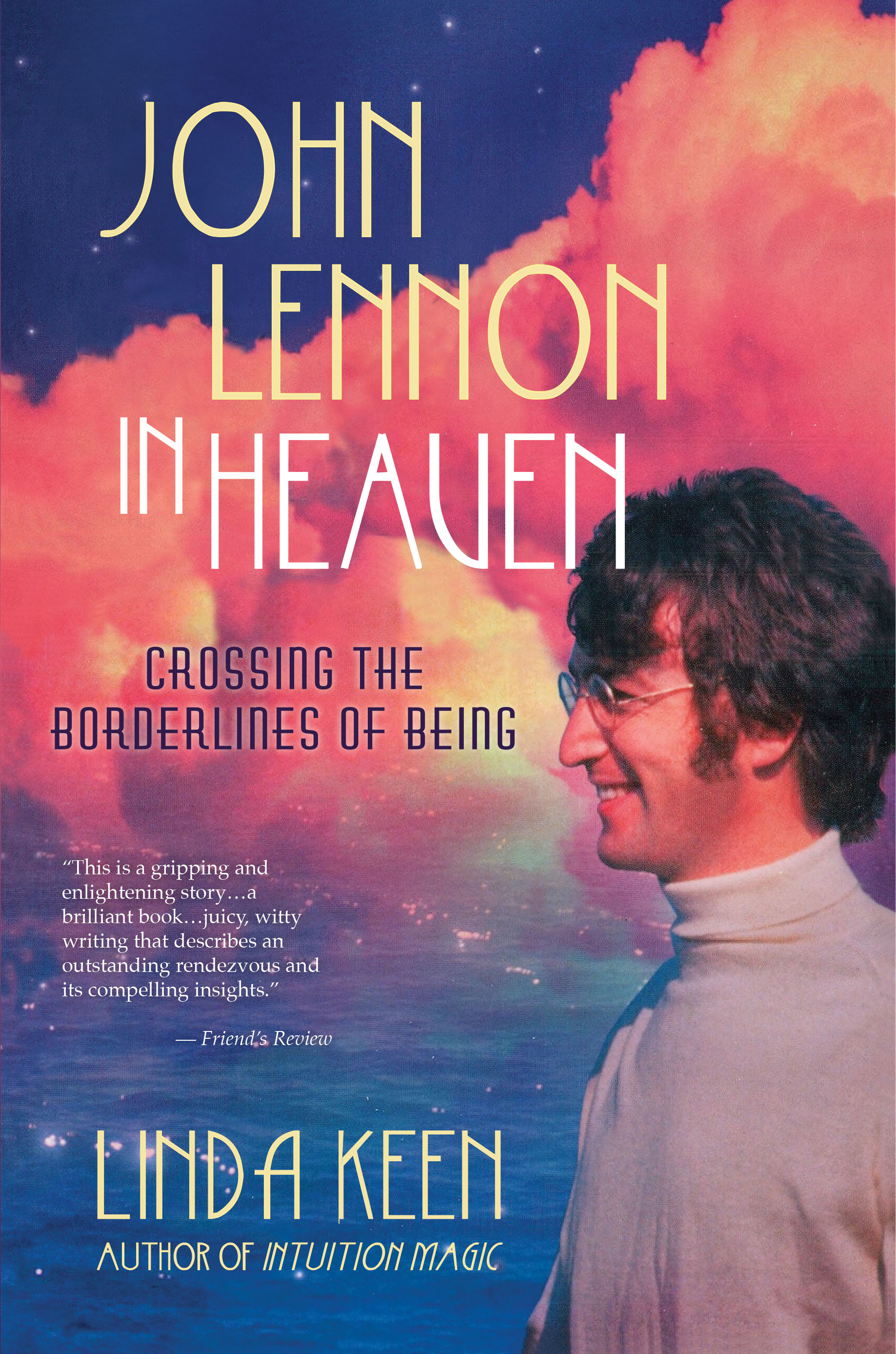 John Lennon in Heaven: Crossing the Borderlines of Being