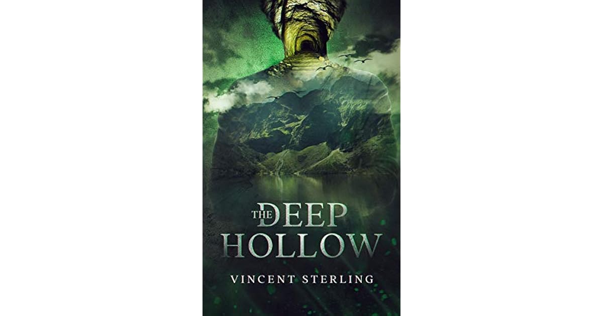 The Deep Hollow by Vincent Sterling