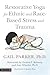 Restorative Yoga for Ethnic and Race-Based Stress and Trauma by Gail Parker