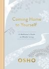 Book cover for Coming Home to Yourself: A Meditator's Guide to Blissful Living