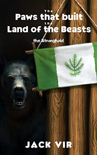 The Stronghold. The story of those who knew "Whatever happens - I can handle it." (The Paws that built the Land of the Beasts, #1)
