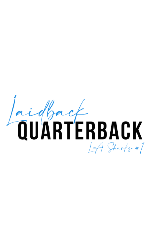 Laidback Quarterback (LA Sharks, #1)