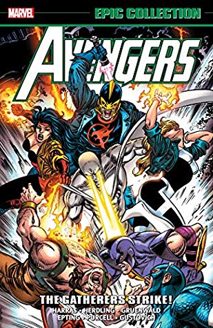 Avengers Epic Collection, Vol. 24: The Gatherers Strike!