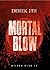 Mortal Blow by Derek Fee