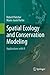 Spatial Ecology and Conservation Modeling by Robert  Fletcher