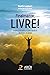 Finalmente, Livre! by Heath Lambert