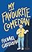 My Favourite Comedian by Michael    Grossman