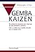 Gemba Kaizen. Un approccio operativo alle strategie del migli... by Masaaki Imai