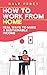 How to Work From Home and Make Good Money ( Remote Jobs Work ... by Ralf Percy