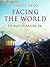 Facing the World (Classics To Go)