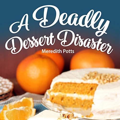 A Deadly Dessert Disaster (Daley Buzz Treasure Cove Cozy Mystery, #28)