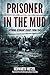 Prisoner in the mud: A youn...