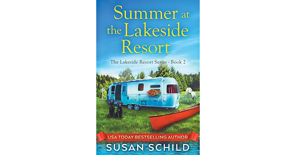 Summer at the Lakeside Resort The Lakeside Resort Series Book 2 by