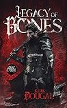 Legacy of Bones