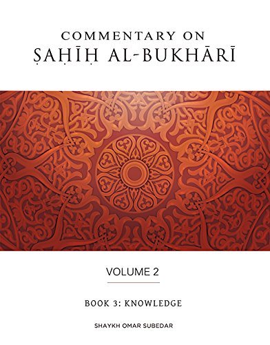 Commentary on Sahih al-Bukhari Volume 2: Knowledge (Hardcover)