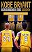Kobe Bryant: Remembering Th...
