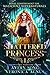 Shattered Princess (Royal C...
