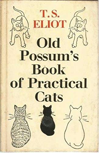 Old Possum's Book of Practical Cats