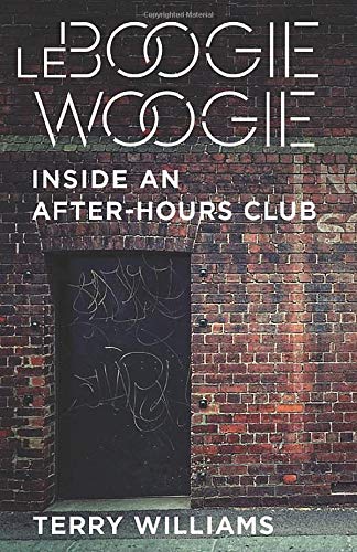 Le Boogie Woogie: Inside an After-Hours Club (The Cosmopolitan Life)