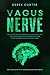 Vagus Nerve by Derek Carter