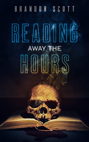 Reading Away The Hours (Kindle Edition)