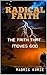 Radical Faith: The Faith th...