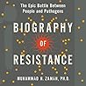 Biography of Resistance by Muhammad H. Zaman
