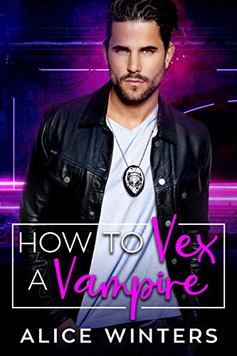 How to Vex a Vampire (VRC: Vampire Related Crimes, #1)