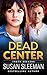 Dead Center (Truth Seekers,...