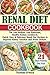 Renal Diet Cookbook: The Lo...