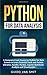 Python for Data Analysis: A Complete Crash Course on Python for Data Science to Learn Essential Tools and Python Libraries, NumPy, Pandas, Jupyter Notebook, Analysis and Visualization