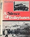 A Silence of Trolleybuses by Robert E. Jowitt