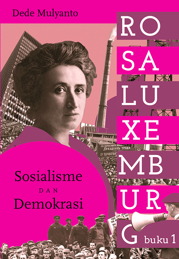 Rosa Luxemburg buku 1: Sosialisme dan Demokrasi (Paperback)